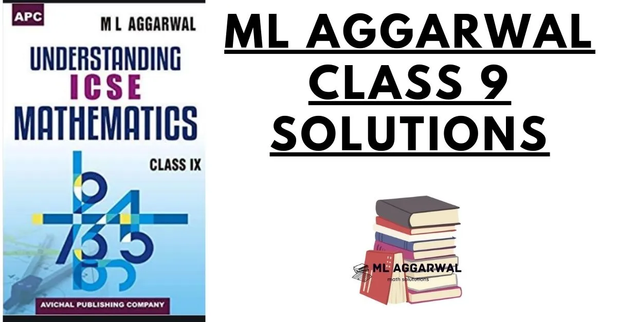 ML Aggarwal Class 9 Solutions